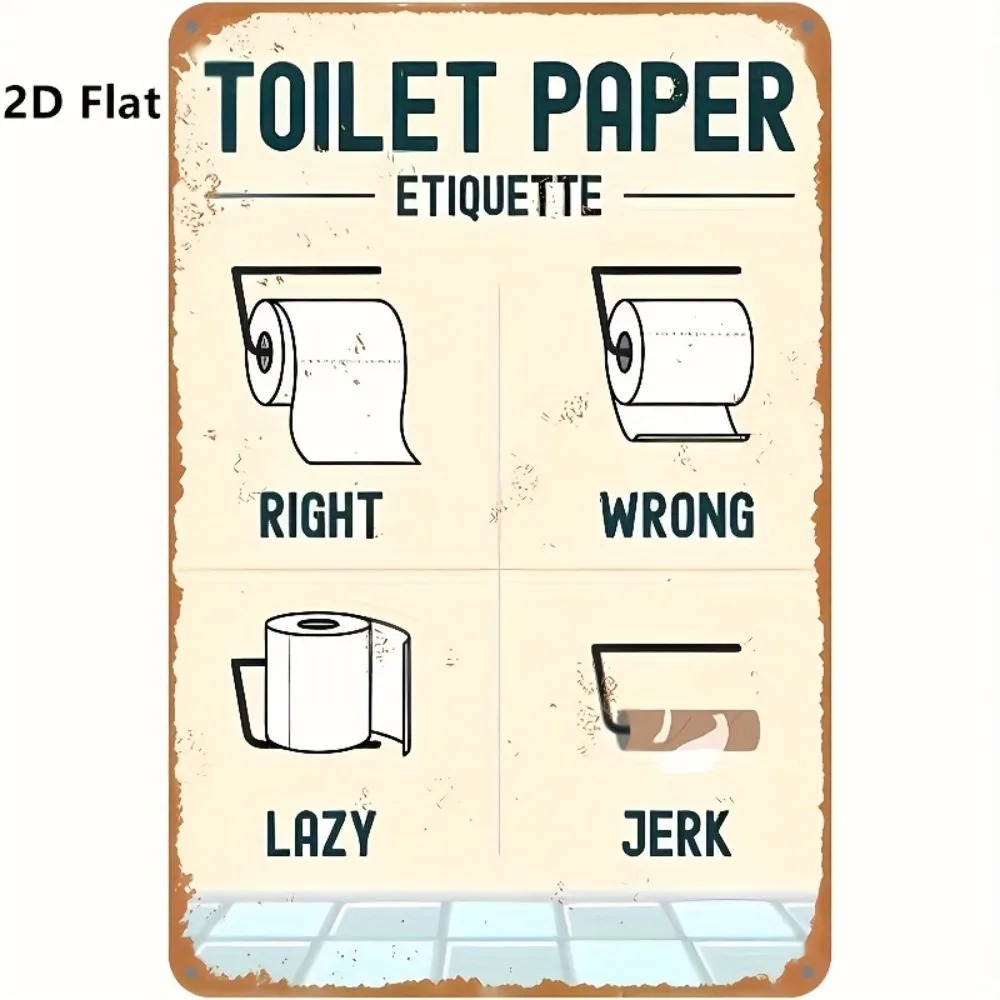 Home Bathroom Etiquette - Humoristisch 2D plat toiletpapier etiquettebord aluminium